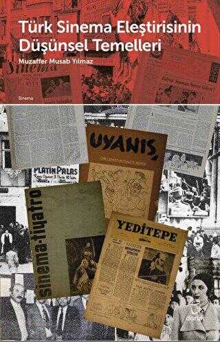Türk Sinema Eleştirisinin Düşünsel Temelleri - Doruk Yayınları