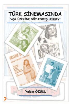 Türk Sinemasında Aşk Üzerine Söylenmiş Her Şey - 1