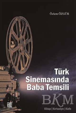 Türk Sinemasında Baba Temsili - Palet Yayınları