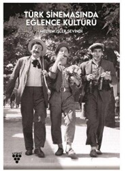 Türk Sinemasında Eğlence Kültürü - Urzeni Yayıncılık