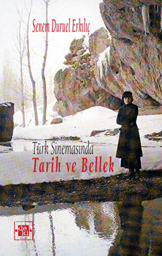 Türk Sinemasında Tarih ve Bellek - De Ki Yayınları