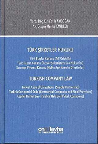 Türk Şirketler Hukuku - Turkish Company Law - On İki Levha Yayınları