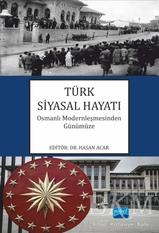 Türk Siyasal Hayatı - Nobel Akademik Yayıncılık
