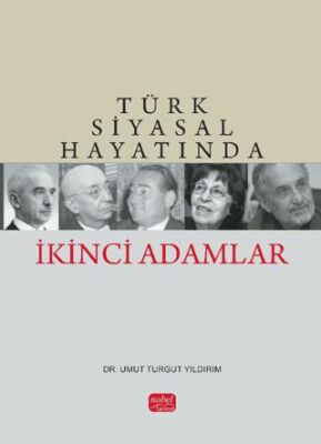 Türk Siyasal Hayatında İkinci Adamlar - 1