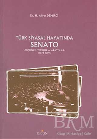 Türk Siyasal Hayatında Senato - Orion Kitabevi