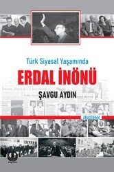 Türk Siyasal Yaşamında Erdal İnönü - Myrina Yayınları