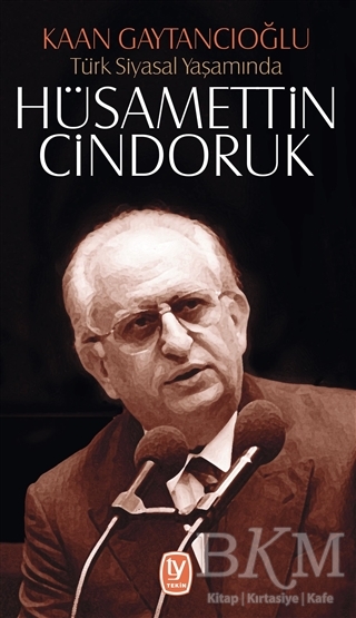 Türk Siyasal Yaşamında Hüsamettin Cindoruk