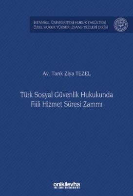 Türk Sosyal Güvenlik Hukukunda Fiili Hizmet Süresi Zammı - 1