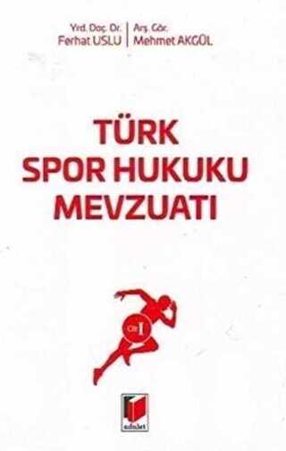 Türk Spor Hukuku Mevzuatı Cilt: 1