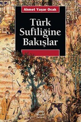 Türk Sufiliğine Bakışlar - İletişim Yayınevi