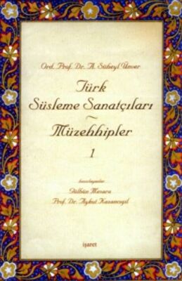 Türk Süsleme Sanatçıları Müzehhipler 1 kapağı