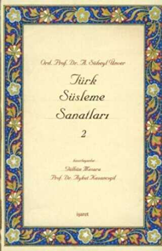 Türk Süsleme Sanatları 2 - İşaret Yayınları