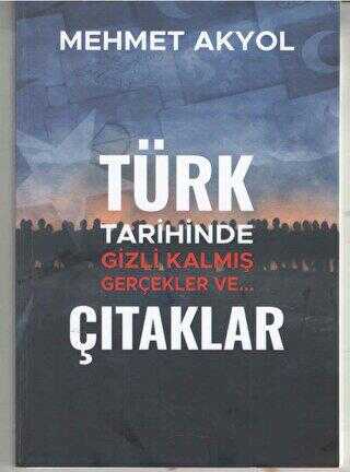 Türk tarihinde Gizli Kalmış Gerçekler ve… Çıtaklar