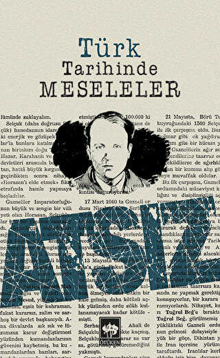 Türk Tarihinde Meseleler - Ötüken Neşriyat