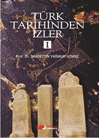 Türk Tarihinden İzler - 1 - Berikan Yayınevi