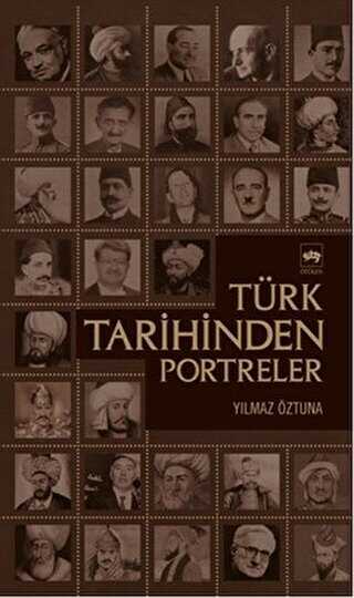 Türk Tarihinden Portreler - Ötüken Neşriyat