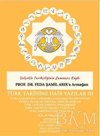 Türk Tarihine Dair Yazılar 3 - Gece Akademi