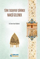 Türk Tasavvuf Şiirinde Nakşi Gelenek - Erkam Yayınları