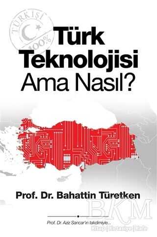 Türk Teknolojisi Ama Nasıl? - Cinius Yayınları