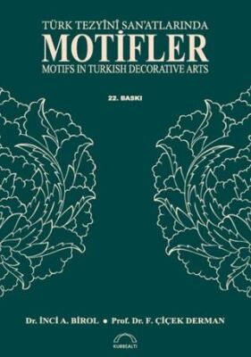 Türk Tezyini San`atlarında Motifler - 1