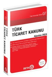 Türk Ticaret Kanunu - Ağustos 2024 - Beta Yayınevi