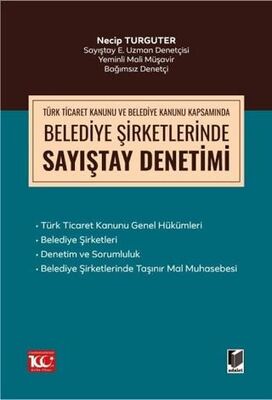 Türk Ticaret Kanunu Kapsamında Belediye Şirketlerinde Sayıştay Denetimi