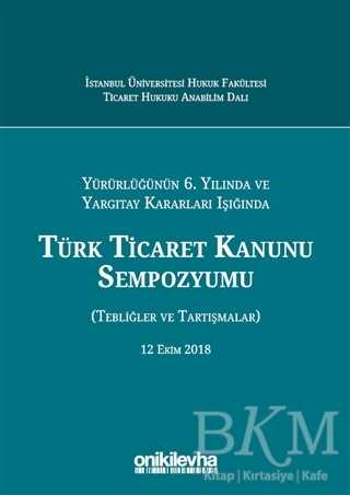 Türk Ticaret Kanunu Sempozyumu - On İki Levha Yayınları