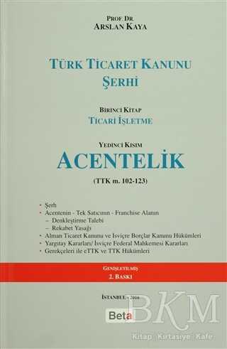 Türk Ticaret Kanunu Şerhi - Beta Yayınevi