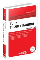Türk Ticaret Kanunu Temmuz 2025 - Beta Yayınevi