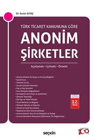 Türk Ticaret Kanunu`na Göre Anonim Şirketler Açıklamalı, İçtihatlı, Örnekli