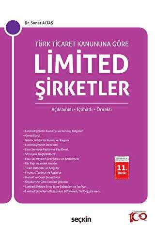 Türk Ticaret Kanunu`na Göre Limited Şirketler Açıklamalı, İçtihatlı, Örnekli