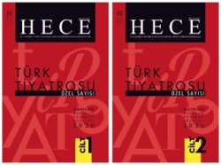 Türk Tiyatrosu Özel Sayısı Sayı: 52-354-355-356 Haziran - Temmuz - Ağustos 2026 2 Cilt - Hece Dergisi