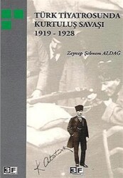 Türk Tiyatrosunda Kurtuluş Savaşı 1919-1928 - 3F Yayınevi