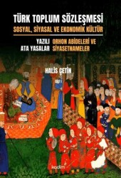 Türk Toplum Sözleşmesi Sosyal, Siyasal ve Ekonomik Kültür 1. Cilt - Kadim Yayınları