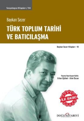 Türk Toplum Tarihi ve Batıcılaşma - 1