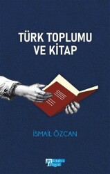 Türk Toplumu ve Kitap - Kitab-ı Hayat