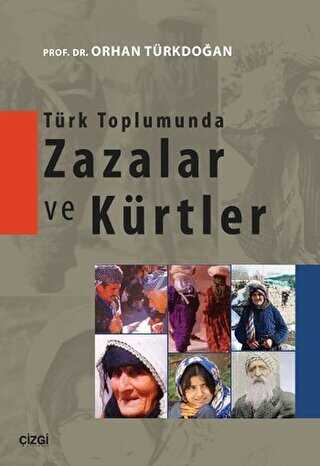 Türk Toplumunda Zazalar ve Kürtler - Çizgi Kitabevi Yayınları
