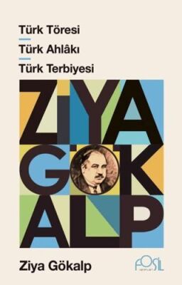 Türk Töresi - Türk Ahlakı - Türk Terbiyesi - 1