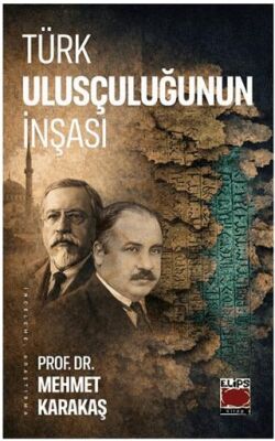 Türk Ulusçuluğunun İnşası - 1
