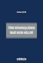 Türk Vatandaşlığının İradi Kaybı Halleri - On İki Levha Yayınları