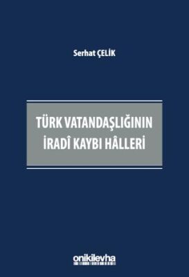 Türk Vatandaşlığının İradi Kaybı Halleri - 1