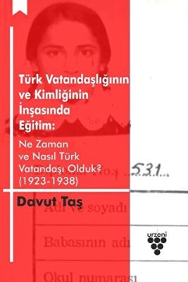 Türk Vatandaşlığının ve Kimliğinin İnşasında Eğitim - 1
