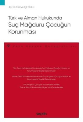 Türk ve Alman Hukukunda Suç Mağduru Çocuğun Korunması - 1