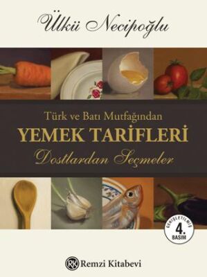 Türk ve Batı Mutfağından Yemek Tarifleri - 1