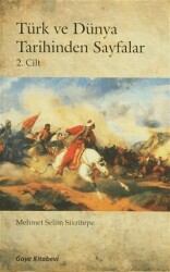 Türk ve Dünya Tarihinden Sayfalar 2. Cilt - Gaye Kitabevi