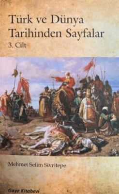 Türk ve Dünya Tarihinden Sayfalar 3. Cilt - 1