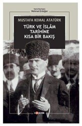 Türk ve İslam Tarihine Kısa Bir Bakış - Kopernik Kitap
