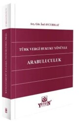 Türk Vergi Hukuku Yönüyle Arabuluculuk - Yetkin Yayınları