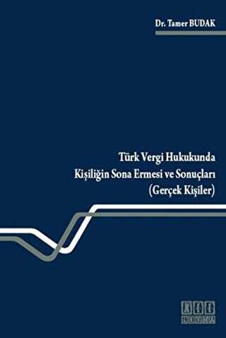 Türk Vergi Hukukunda Kişiliğin Sona Ermesi ve Sonuçları Gerçek Kişiler - On İki Levha Yayınları