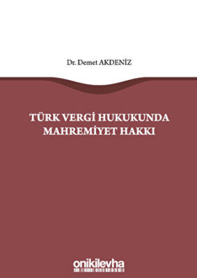 Türk Vergi Hukukunda Mahremiyet Hakkı - 1